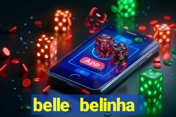 belle belinha videos sexo